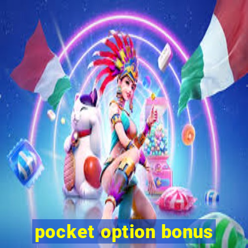 pocket option bonus