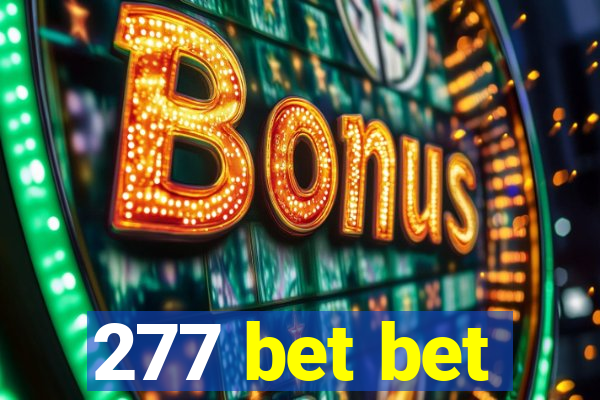 277 bet bet
