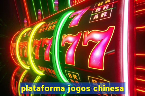 plataforma jogos chinesa