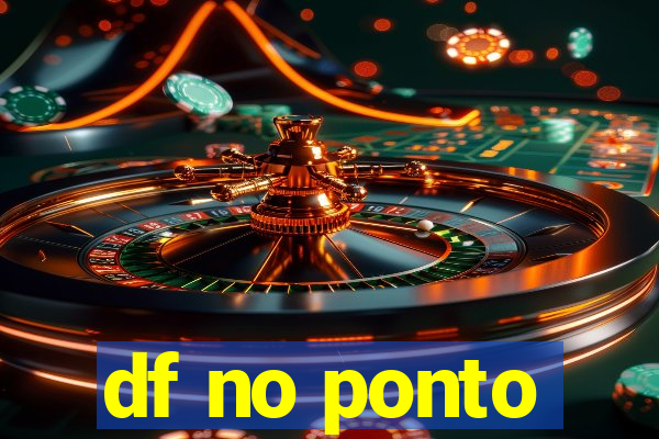 df no ponto