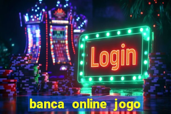 banca online jogo do bicho