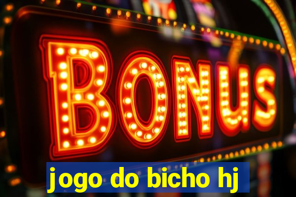 jogo do bicho hj