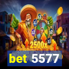 bet 5577