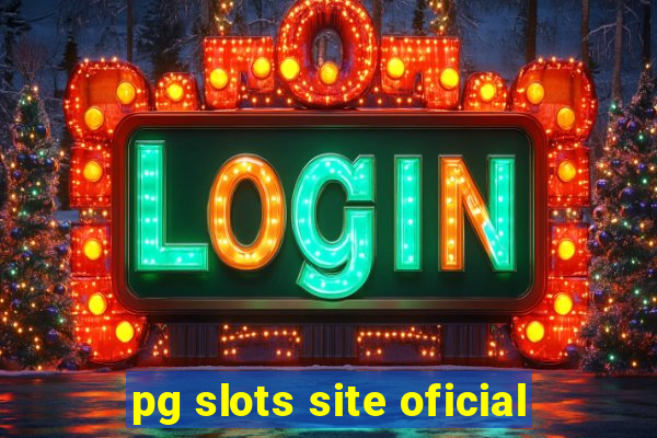 pg slots site oficial