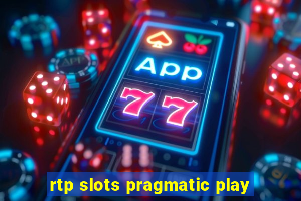 rtp slots pragmatic play