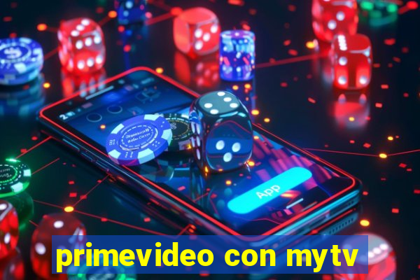 primevideo con mytv