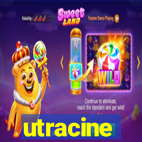utracine