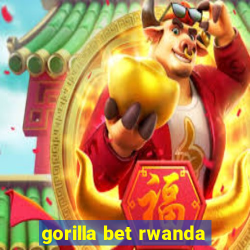 gorilla bet rwanda