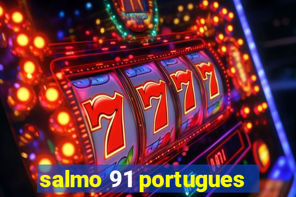 salmo 91 portugues
