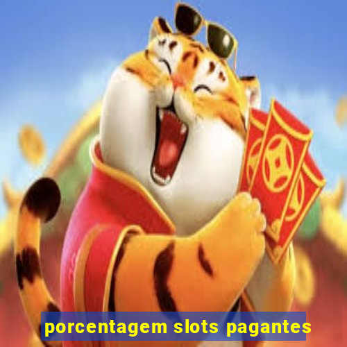 porcentagem slots pagantes
