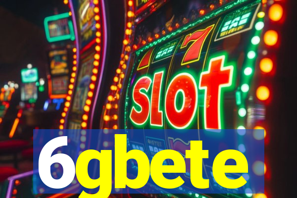 6gbete