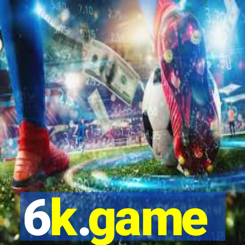 6k.game
