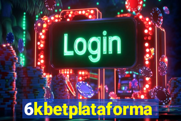 6kbetplataforma