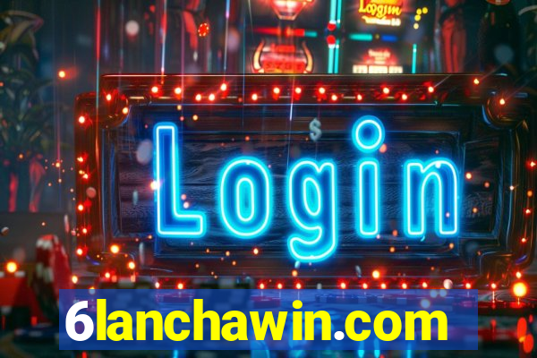 6lanchawin.com