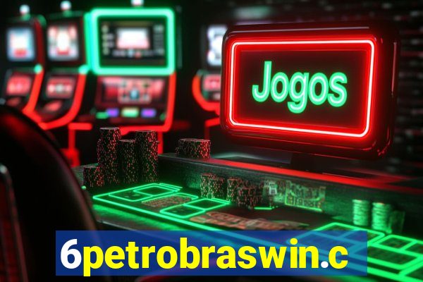 6petrobraswin.com