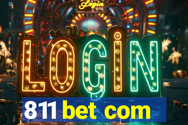 811 bet com