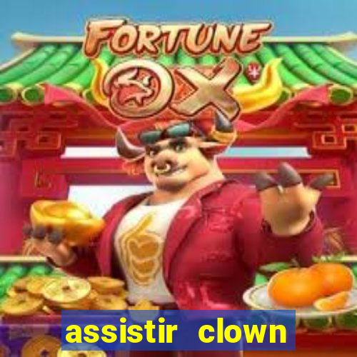 assistir clown (2014 dublado mega filmes)