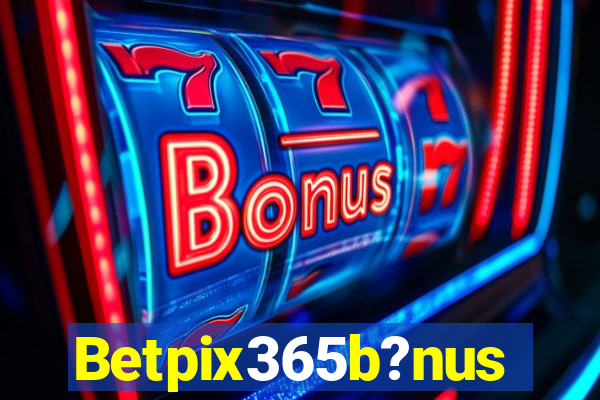 Betpix365b?nus