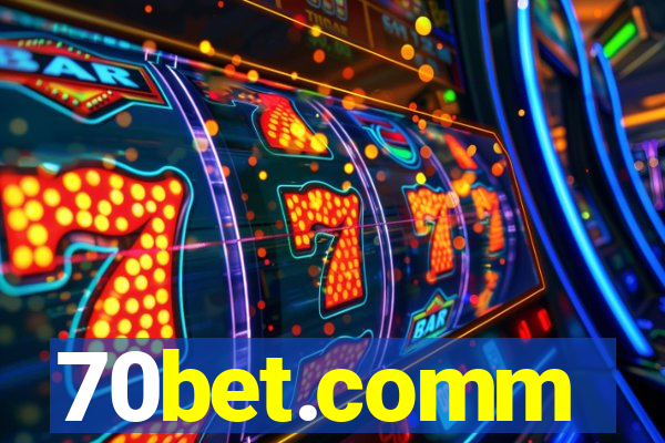 70bet.comm