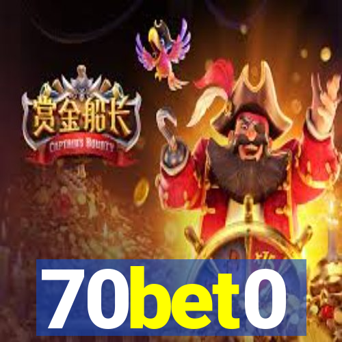 70bet0
