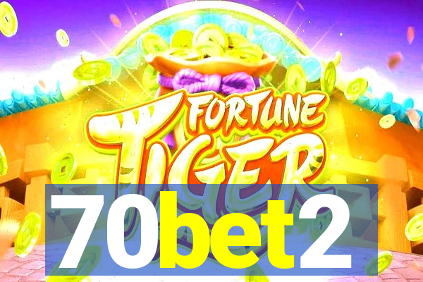 70bet2