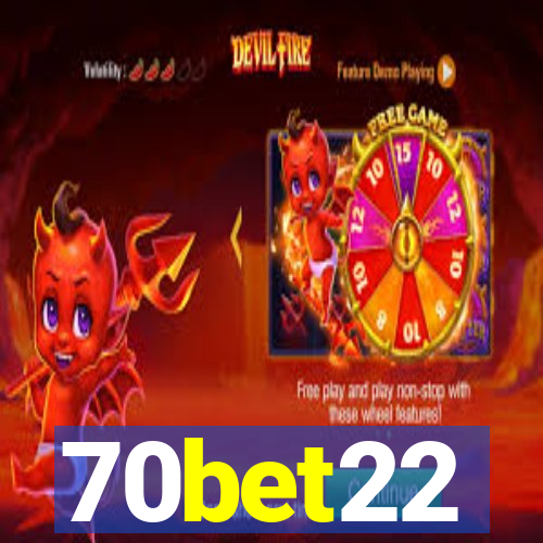 70bet22
