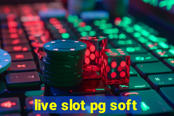 live slot pg soft