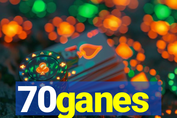 70ganes