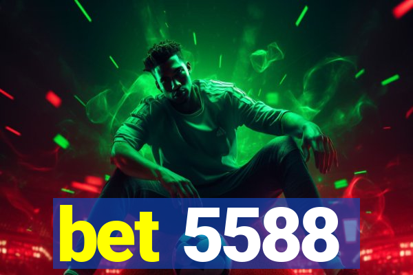 bet 5588