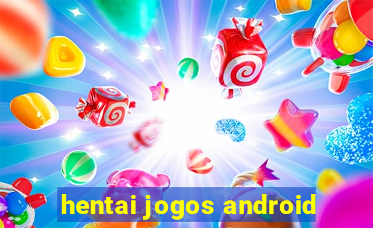 hentai jogos android