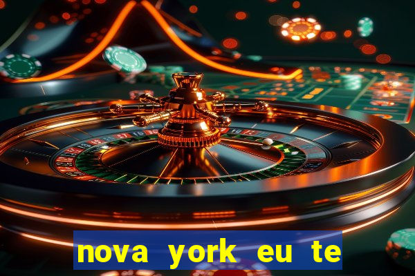 nova york eu te amo download