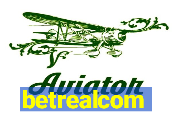 betrealcom