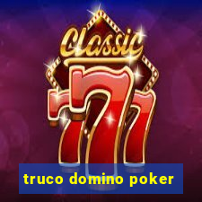 truco domino poker