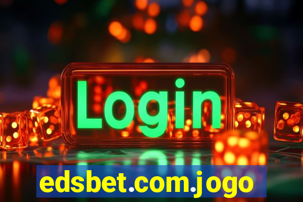 edsbet.com.jogos.app