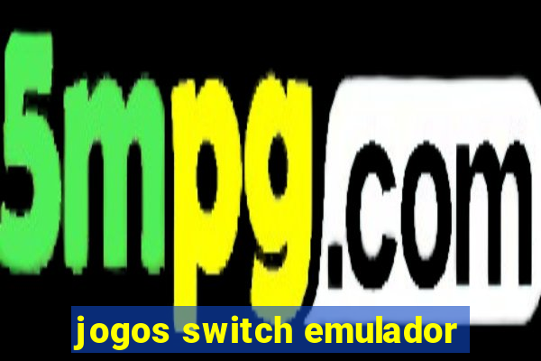 jogos switch emulador