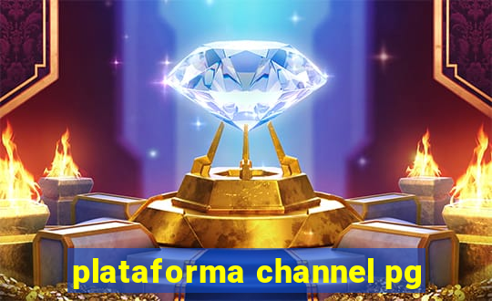 plataforma channel pg