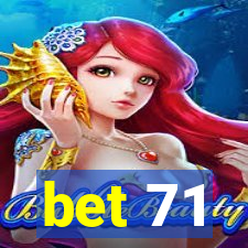 bet 71