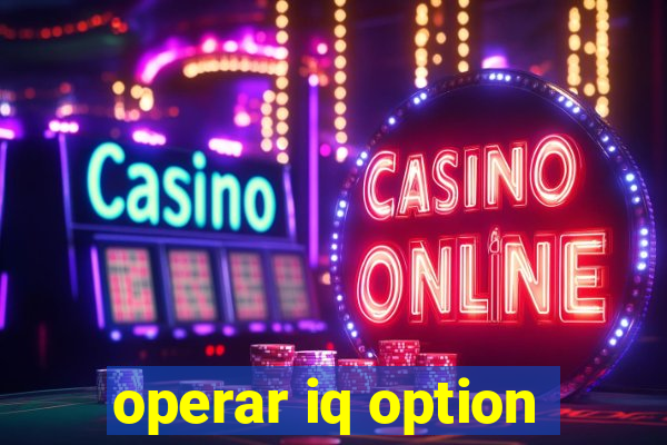 operar iq option