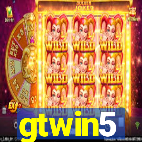 gtwin5