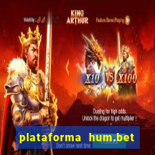 plataforma hum.bet é confiável