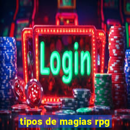 tipos de magias rpg