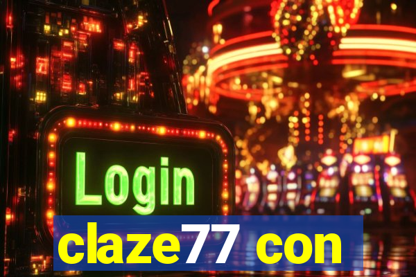 claze77 con