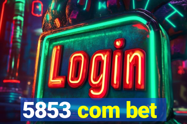 5853 com bet
