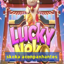 skoka aconpanhantes