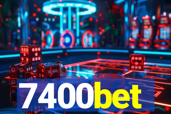 7400bet