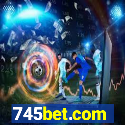 745bet.com