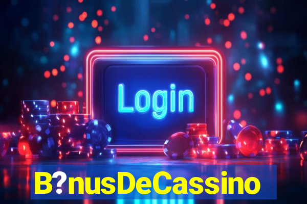 B?nusDeCassino