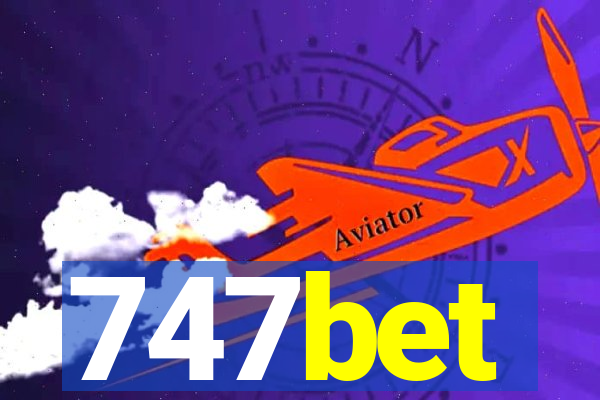 747bet