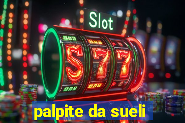palpite da sueli