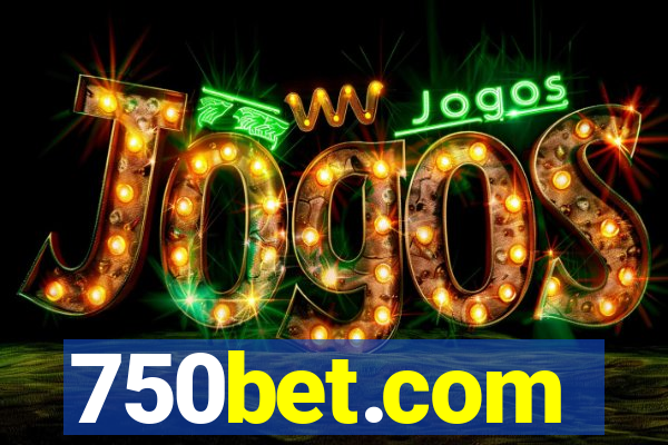 750bet.com